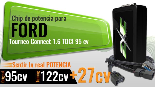 Chip de potencia Ford Tourneo Connect 1.6 TDCI 95 cv