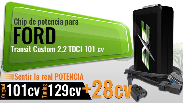 Chip de potencia Ford Transit Custom 2.2 TDCI 101 cv