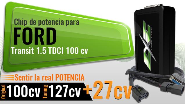 Chip de potencia Ford Transit 1.5 TDCI 100 cv