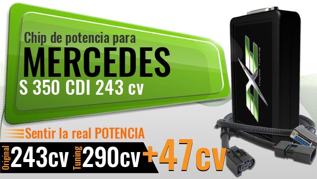 Chip de potencia Mercedes S 350 CDI 243 cv