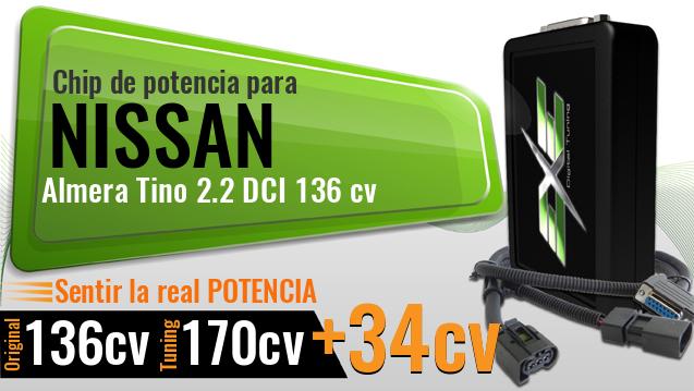 Chip de potencia Nissan Almera Tino 2.2 DCI 136 cv